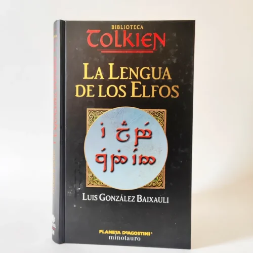 Biblioteca Tolkien. La lengua de los elfos. Luis González Baixaulí, książka po hiszpańsku