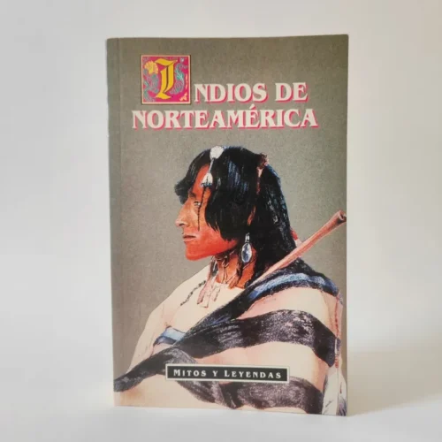 Mitos y Leyendas. Indios de Norteamerica. Lewis Spencer, książka po hiszpańsku