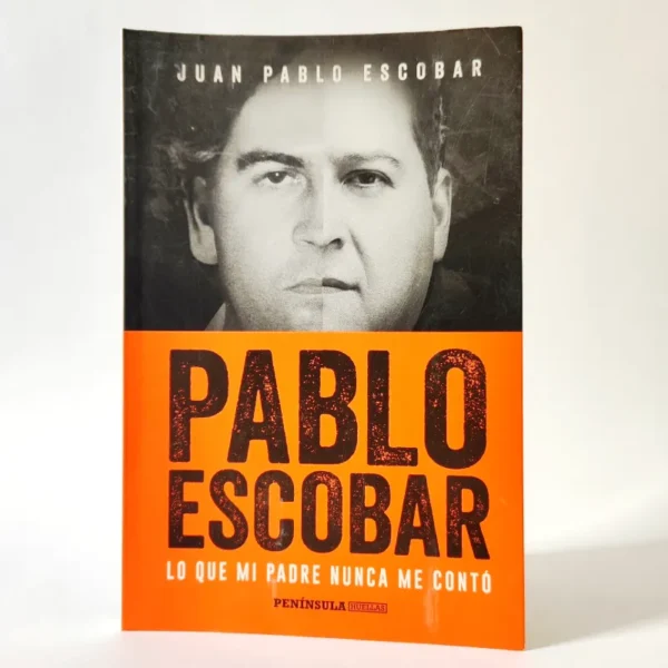 Pablo Escobar: Lo que mi padre nunca me contó. Juan Pablo Escobar, książka po hispzańsku