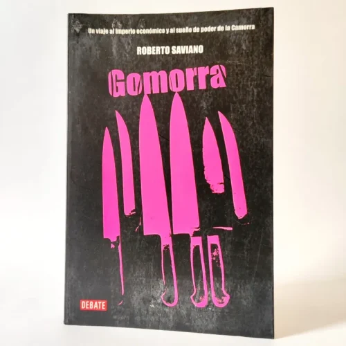 Gomorra: Un viaje al imperio económico y al sueño de poder de la Camorra. Roberto Saviano, książka po hiszpańsku