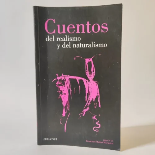Cuentos del Realismo y del Naturalismo. Edelvives, książka po hiszpańsku
