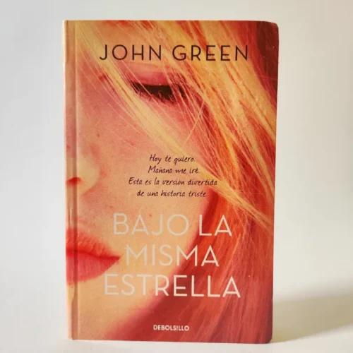 Bajo la misma estrella. John Green, książka po hiszpańsku Bajo la misma estrella. John Green, książka po hiszpańsku