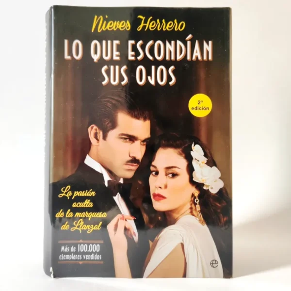 Lo que escondían sus ojos: La pasión oculta de la marquesa. Nieves Herrero, książka po hiszpańsku