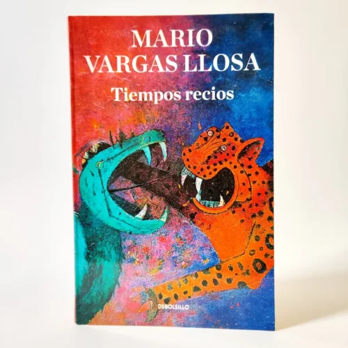 Tiempos recios. Mario Vargas Llosa, książka po hiszpańsku
