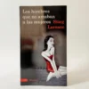 Los hombres que no amaban a las mujeres. Stieg Larsson, książka po hiszpańsku