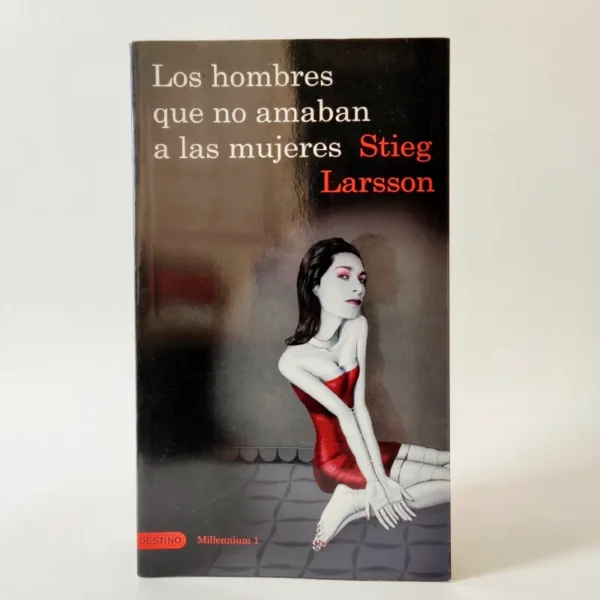 Los hombres que no amaban a las mujeres. Stieg Larsson, książka po hiszpańsku