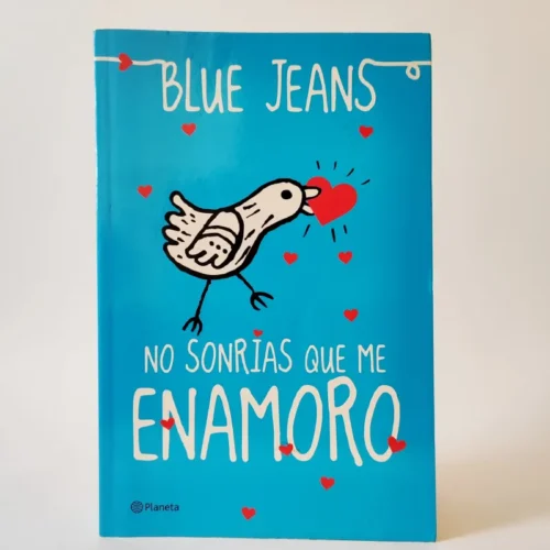 No sonrías, que me enamoro. Blue Jeans, książka po hiszpańsku