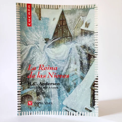 La Reina de las Nieves. Hans Christian Andersen