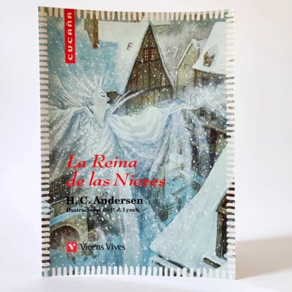 La Reina de las Nieves. Hans Christian Andersen