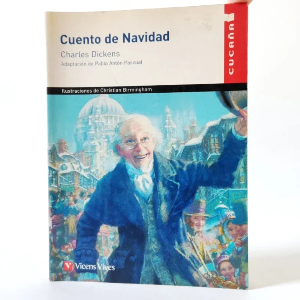 Cuento de Navidad. Charles Dickens. (Colección cucaña) VicensVives, Nochebuena de Fantasmas