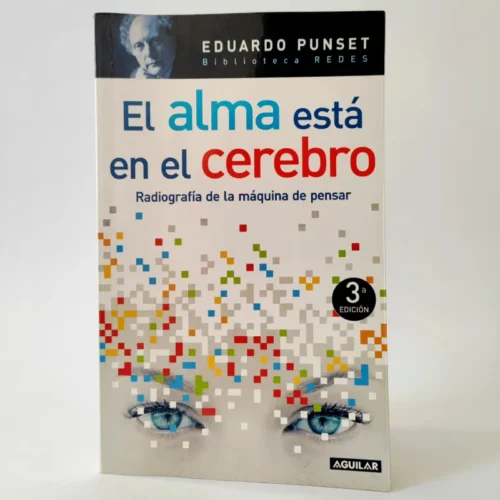 El alma está en el cerebro: Radiografía de la máquina de pensar. Eduardo Punset, książka po hiszpańsku