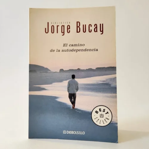 El camino de la autodependencia. Jorge Bucay, książka po hiszpańsku