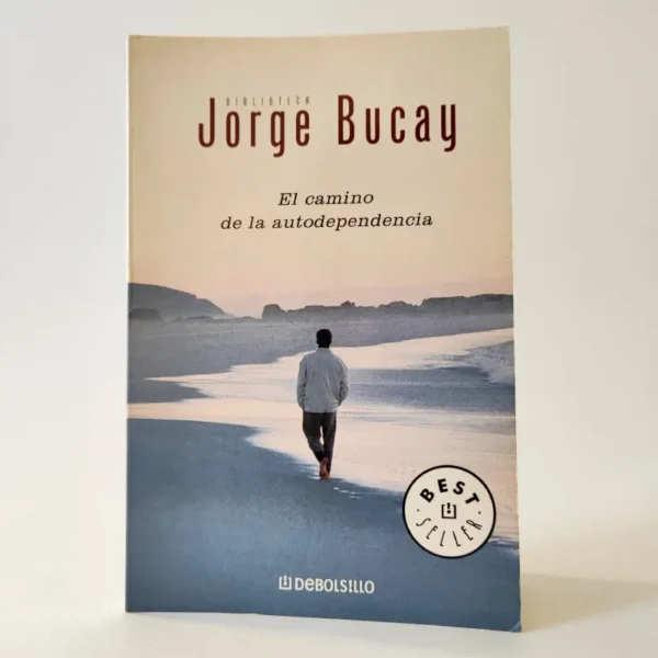 El camino de la autodependencia. Jorge Bucay, książka po hiszpańsku