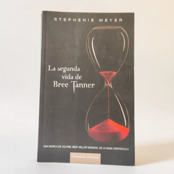 La segunda vida de Bree Tanner (Saga Crepúsculo) Stephenie Meyer