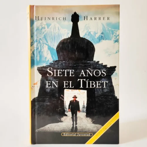 Siete años en el Tibet. Heinrich Harrer