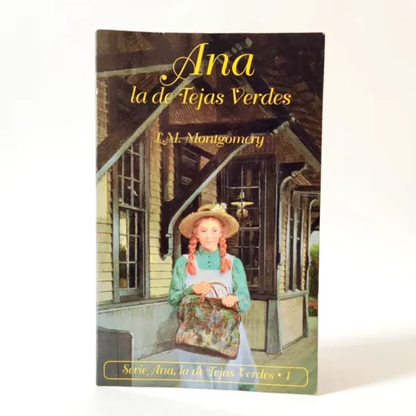 Ana, la de Tejados Verdes. L. M. Montgomery