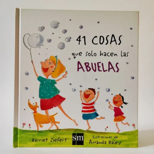 41 cosas que solamente hacen las abuelas. Harriet Zifiert. SM