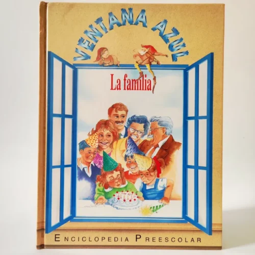 Ventana azul: La familia. Enciclopedia Preescolar