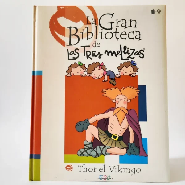 La Gran Biblioteca de Las Tres mellizas. Thor el Vikingo