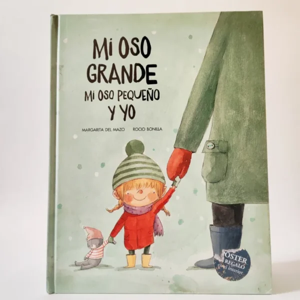 Mi Oso Grande, Mi Oso Pequeño Y Yo. Margarita del Mazo