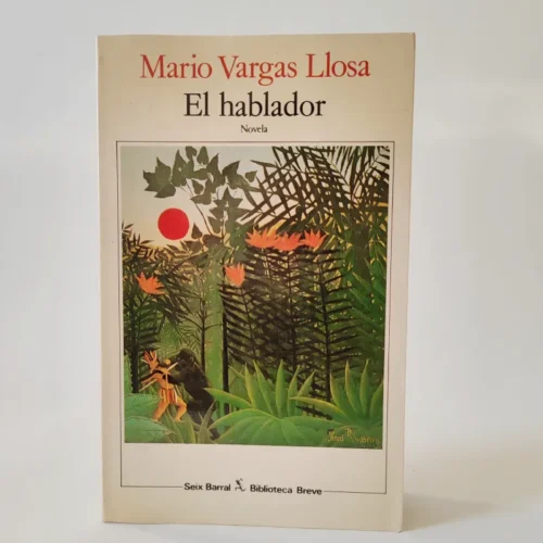 El hablador. Mario Vargas Llosa