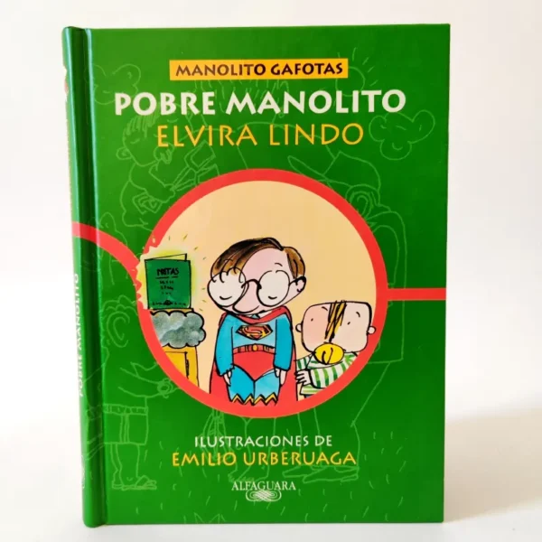 Manolito Gafotas. Pobre Manolito. Elvira Lindo. Alfaguara