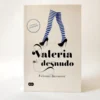 Valeria al desnudo. Elísabet Benavent