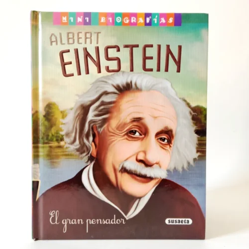 Albert Einstein. El gran pensador. Susaeta Albert Einstein. El gran pensador. Susaeta