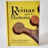 María Antonieta. Reinas para la historia