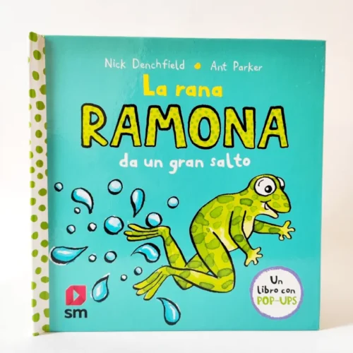 La rana Ramona. Nick Denchfield. SM