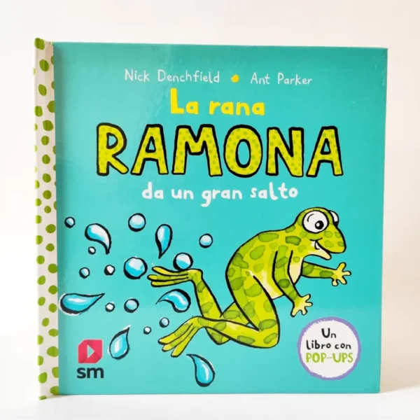 La rana Ramona. Nick Denchfield. SM