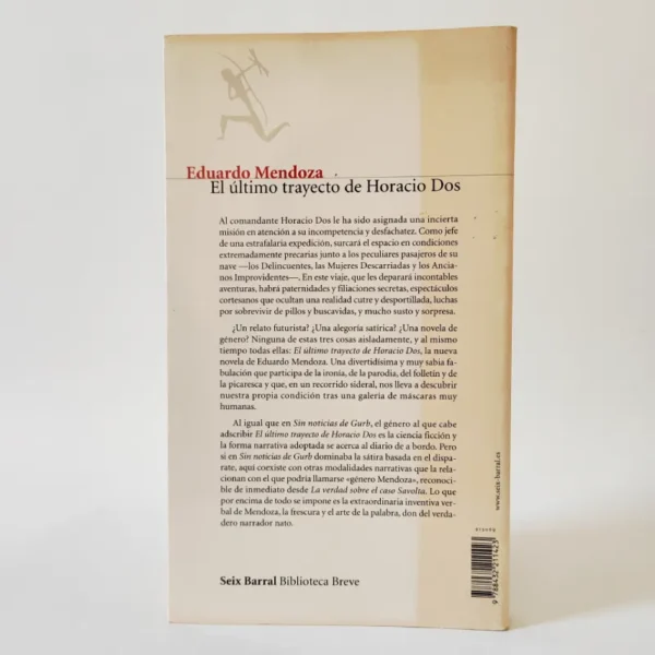 El último trayecto de Horacio Dos. Eduardo Mendoza