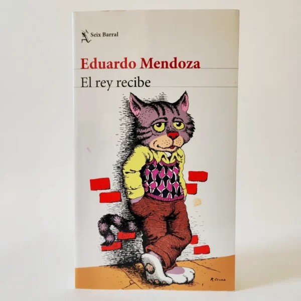 El rey recibe. Eduardo Mendoza