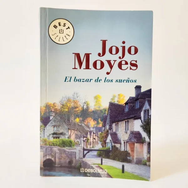 El bazar de los sueños. Jojo Moyes