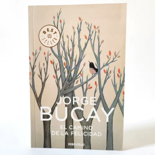 El camino de la felicidad. Jorge Bucay, książka po hiszpańsku