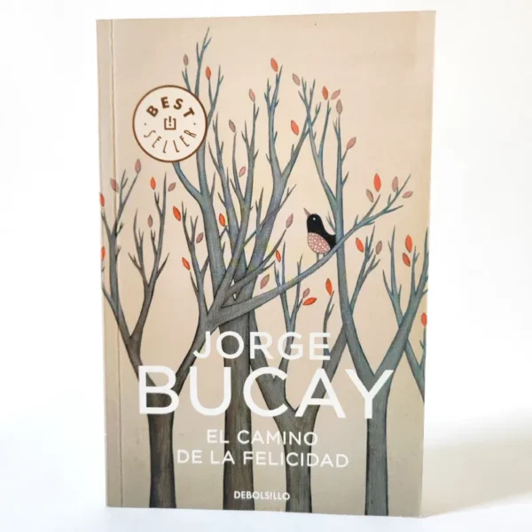 El camino de la felicidad. Jorge Bucay, książka po hiszpańsku