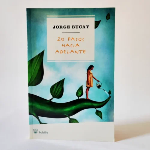 20 pasos hacia adelante. Jorge Bucay