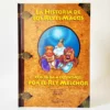 La historia de los Reyes Magos contada a los niños por el rey Melchor