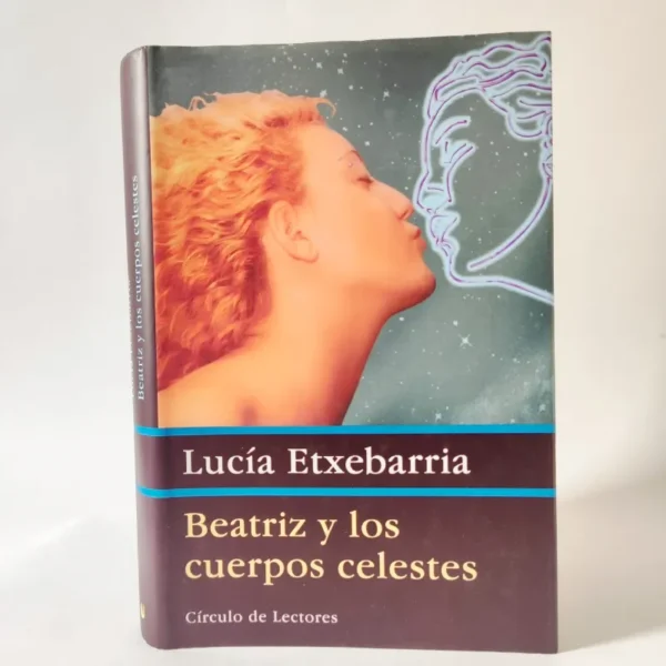 Beatriz y los cuerpos celestes. Lucía Etxebarria