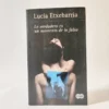 Lo verdadero es un momento de lo falso. Lucia Etxebarria