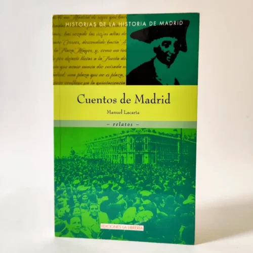 Cuentos de Madrid. Manuel Lacarta