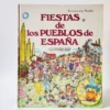 Fiestas de los pueblos de España. Joan Soler Amigó