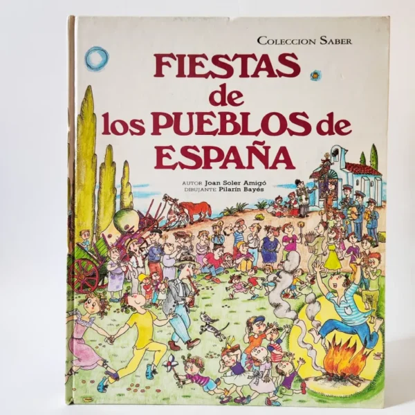 Fiestas de los pueblos de España. Joan Soler Amigó