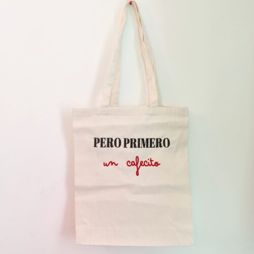 Torba "Pero primero, un cafecito"