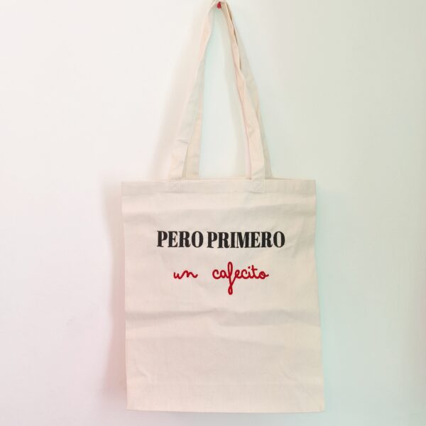 Torba "Pero primero, un cafecito"