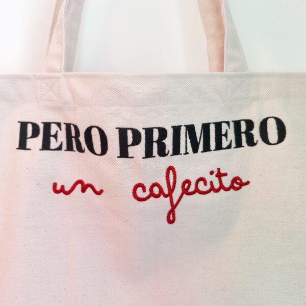 Torba “Pero primero, un cafecito” (duża)