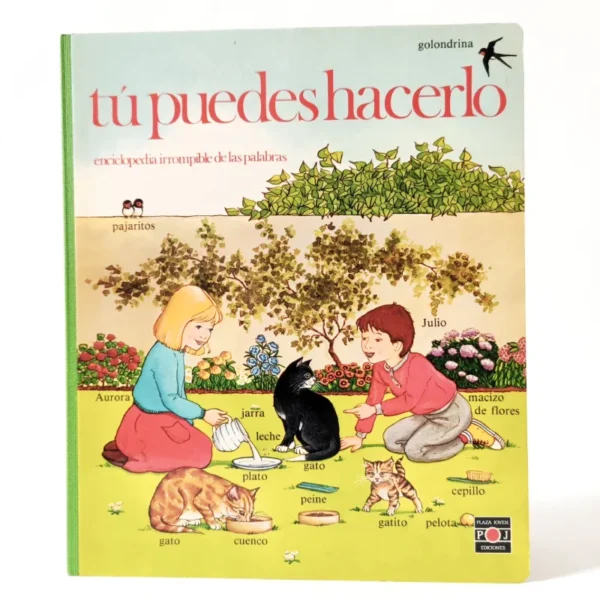 Tú puedes hacerlo. Enciclopedia irrompible de las palabras Tú puedes hacerlo. Enciclopedia irrompible de las palabras