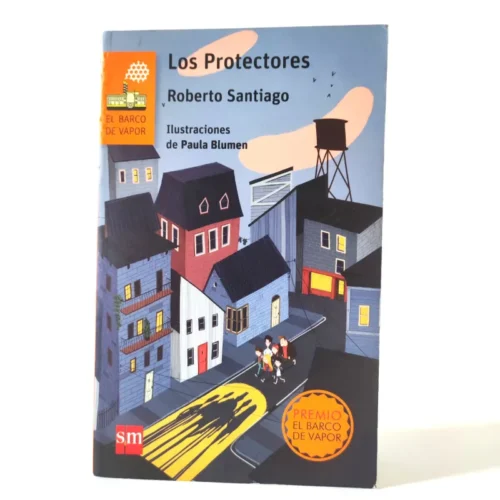 Los Protectores. Roberto Santiago. SM