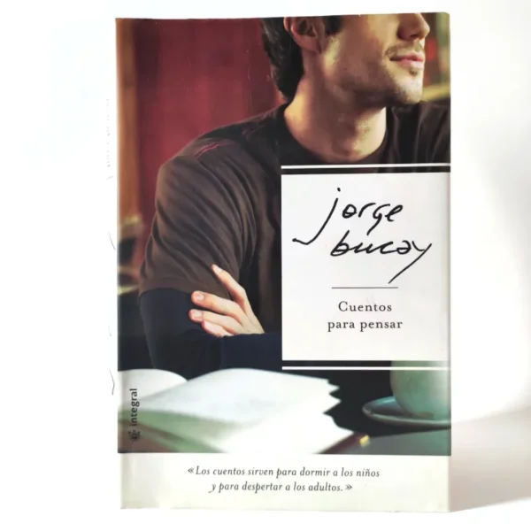 Cuentos para pensar. Jorge Bucay