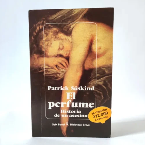 El perfume. Historia de un asesino. Suskind Patrick, książka po hiszpańsku, tania księgarnia hiszpańska El perfume. Historia de un asesino. Suskind Patrick, książka po hiszpańsku, tania księgarnia hiszpańska